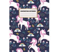 Composition Notebook: A Fantasy Coloring Book With Magical Unicorns, Beautiful Flowers, And Relaxing Fantasy Scenes