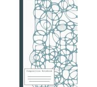 Composition Notebook - Abstract Bubble Art (7.5" x 9.25", 120 Pages): Organic Pattern Notebook for sketching, writing, and everyday notes