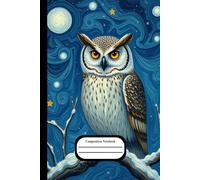 Composition Notebook: Acrylic painting owl winter scenery - 101 lined pages - Space for little drawings included - ideal for school and art lovers