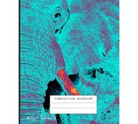 Composition Notebook: African Wildlife, Safari, Animals, Elephant. College ruled, Wide lined, 7.5x9.25: Cover Art: Authentic and Exclusive Safari ... (Use of a color filter over original photo)
