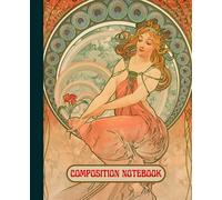 Composition Notebook: Art Nouveau Journal. Perfect for Women, Students, Office Workers or Lovers of Vintage Beauty