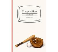 Composition Notebook: Baseball Themed Journal with Lined and Blank Pages for Notes, Journaling, Sketching, and Everyday Writing | 6 x 9 Inches | 110 Pages