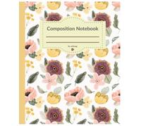 Composition Notebook: Beautiful Floral Designed - Teens & Women | Cute Flower Notebook for School, Office, Work, Writing, Notes: Aesthetic Flower Notebook for School, Work, Meetings, Study Notes