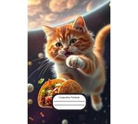 Composition Notebook: Cat In Space Catching A Taco - Funny Cat and food illustration - 101 Wide ruled pages - 6x9 - Only For Cool People