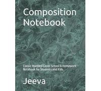 Composition Notebook: Classic Marbled Cover School & Homework Notebook for Students and Kids