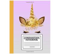 Composition Notebook: College Ruled: 100 Page Creative Writing Tablet For High School & University Student Exams, Assignments & Projects: Gold Unicorn Cover 178