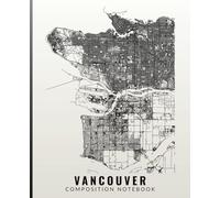 Composition Notebook College Ruled 100 Pages: Vancouver Black and White City Map Print Poster Cover for Professional Work