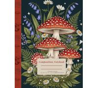Composition Notebook College Ruled | 120 numbered pages | 8.5 in x 11 in: Vintage Fungi Botanical Illustration Composition Book | Cute Mushroom Aesthetic Journal for School, College, Office or Work