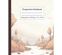 Composition Notebook: College Ruled, 120 Pages, 7.5 x 9.25 | Adorable Forest-Themed Cover for School, Journaling & Creative Writing