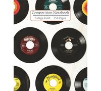 Composition Notebook: College Ruled | 150 Pages | 7.5 x 9.25" | Creative Writing | Journal | School Notebook | Homework | Homeschool | Note Taking | Vinyl Record Cover Design
