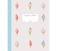 Composition Notebook College Ruled: Aesthetic Cute Notebook; School Supplies; 7.5" x 9.25", 100 Pages: Ice Cream Cones Notebook for kids