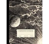 Composition Notebook College Ruled: Astronomy Sun, Earth & Moon Vintage Illustration | Science Aesthetic Journal for Back to School, College & University