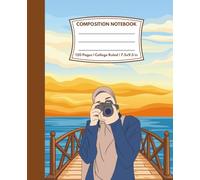 Composition Notebook College Ruled: Capture the Moment | A Notebook of Skies, Stories & Stillness | For School, College, Office or Work