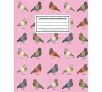 Composition Notebook College Ruled: Colorful Pigeon Pattern in Pink: Cute City Bird Aesthetic Journal for School, Writing & Notes