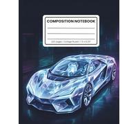 Composition Notebook College Ruled: Crystal Hypercar Futuristic Design: Cool Sci-Fi Car Notebook for School, Work & Journaling
