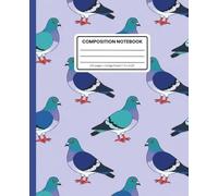 Composition Notebook College Ruled: Cute Pigeon Pattern Journal: City Bird Aesthetic Writing Book for School, Notes & Creative Expression