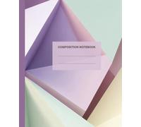 Composition Notebook College Ruled - Math Edition with Abstract Geometric Polygon and Triangle Design: Pastel Aesthetic Lined Journal for Middle & ... for Geometry, Algebra, and Everyday Notes