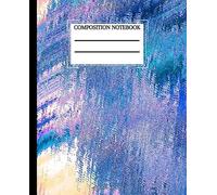 Composition Notebook: College Ruled Paper Composition Notebook Pretty Wide Blank Lined Workbook For Teens Kids Students Girls And Boys For Home School College For Writing Notes