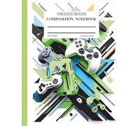 Composition Notebook College Ruled: Video Game Design, 150 pages , 7.5 inches x 9.75 inches for kids, Boys, Teens, and Adults