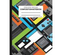Composition Notebook College Ruled: Video Game Design, 150 pages , 7.75 inches x 9.75 inches for kids, Boys, Teens, and Adults