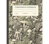 Composition Notebook College Ruled: Vintage Botanical Forest Floor Illustration with Mushrooms, Moss & Ferns | Aesthetic Nature Journal for School, College, Office & Writing