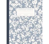 Composition Notebook College Ruled: Vintage Cream White Flowers Botanical Illustration | Floral Aesthetic Journal for School, College & Work