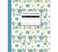Composition Notebook College Ruled: Vintage Flowers Botanical Illustration, Journal for College, School, Office & Work l Notebook for Women, 110 Pages Paperback
