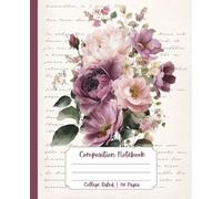 Composition Notebook College Ruled Vintage Purple Flowers Botanical Illustration Cottagecore Aesthetic with Pretty Trendy Cute Girly Coquette Preppy ... Girls Kids Teens Lined Creative Writing Gifts