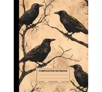 Composition Notebook College Ruled: Vintage Raven Bird Illustration Notebook | Aesthetic Journal for Back-to-School: Students (Boys and Girls) and Teachers | Perfect Gift for Raven Lovers