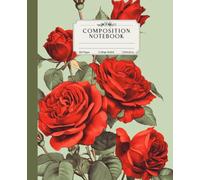 Composition Notebook College Ruled: Vintage Red Roses Design - Perfect for Writing, Journaling, and Note-Taking