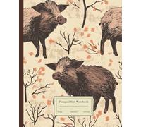 Composition Notebook College Ruled: Vintage Wild Boar Illustration Journal | Cute Aesthetic For School, College, Office, Work