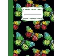 Composition Notebook College Ruled: Wings of Color | A Notebook Full of Light and Imagination | For School, College, Office or Work