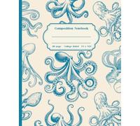 Composition Notebook College Ruled With Vintage Octopus: 110 Pages | 7.5 x 9.25 Inches | Aesthetic Study Notebook for Science Students and Educators