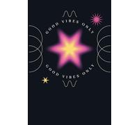 Composition Notebook College Ruled: Y2K Style Illustrations | Good Vibes Only Journal | 100 Pages | 6" x 9" Dimensions