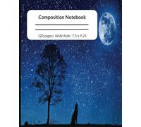 Composition Notebook: Creature Howling at Full Moon with Starry Night | Wide Ruled Notebook | Composition Notebook Wide Ruled, 7.5 x 9.25, 120 Pages, For kids, teens, and adults