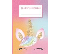 Composition Notebook: Cute Unicorn Aesthetic Preppy Notebook, School Gift Supplies for Girls, Kids, Young Women Who Love Unicorns