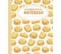 Composition notebook food: Fried Egg Sandwich for work, school and university [7.5" x 9.25" with College-ruled]