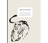 Composition Notebook for K-12 Schools with Tiger Mascot for students and teachers class notes: 8.5x11 College Ruled Notebook | 121 Pages | teacher ... elementary, middle school, and high school