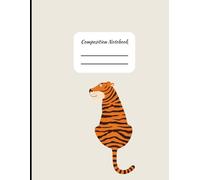 Composition Notebook for K-12 Schools with Tiger Mascot for students and teachers class notes: 8.5x11 College Ruled Notebook | 121 Pages | teacher ... elementary, middle school, and high school