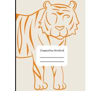 Composition Notebook for K-12 Schools with Tiger Mascot for students and teachers class notes: 8.5x11 College Ruled Notebook | 121 Pages | teacher ... elementary, middle school, and high school