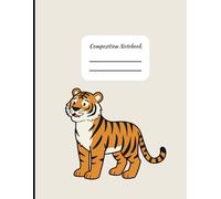 Composition Notebook for K-12 Schools with Tiger Mascot for students and teachers class notes: 8.5x11 College Ruled Notebook | 121 Pages | teacher ... elementary, middle school, and high school