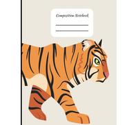 Composition Notebook for K-12 Schools with Tiger Mascot for students and teachers class notes: 8.5x11 College Ruled Notebook | 121 Pages | teacher ... elementary, middle school, and high school