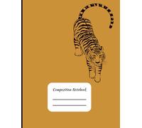 Composition Notebook for K-12 Schools with Tiger Mascot for students and teachers class notes: 8.5x11 College Ruled Notebook | 121 Pages | teacher ... elementary, middle school, and high school