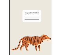 Composition Notebook for K-12 Schools with Tiger Mascot for students and teachers class notes: 8.5x11 College Ruled Notebook | 121 Pages | teacher ... elementary, middle school, and high school