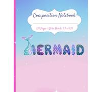 Composition Notebook for Pastel Scales and Mermaid Tail: Wide-Ruled Notebook for Girls. For Creative or Composition Writing or School Notes. 7.5 x 9.25 Inches.120 Pages
