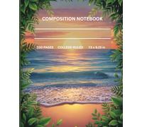 Composition Notebook for students and all with 200 ruled-college pages with nature's beauty, ocean, sunset, trees, waves