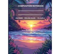 Composition Notebook for students and all with 200 ruled-college pages with nature's beauty, ocean, sunset, trees, waves