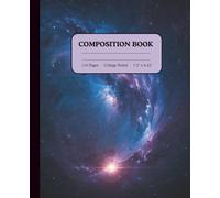 Composition Notebook for Students | College Ruled | School Notes | Journal | Beautiful Space Cover | Gift for Students: Beautiful Space Cover Aesthetic College Ruled Notebook for Students