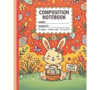 Composition Notebook for students | College Ruled | School Notes | Journal | Easter Notebook | Gift for students: Hopping Into Fresh Ideas!