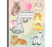 Composition Notebook: Fun and Cute Animals Journal Notebook for Kids I 110 Pages, 7.5 x 9.25"